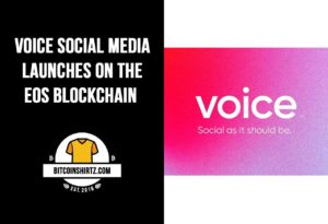 Voice Social Media Launches On The EOS Blockchain